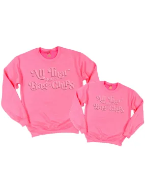 All That and a Bag of Chips Matching Mommy and Me Sweatshirts - Bright Pink