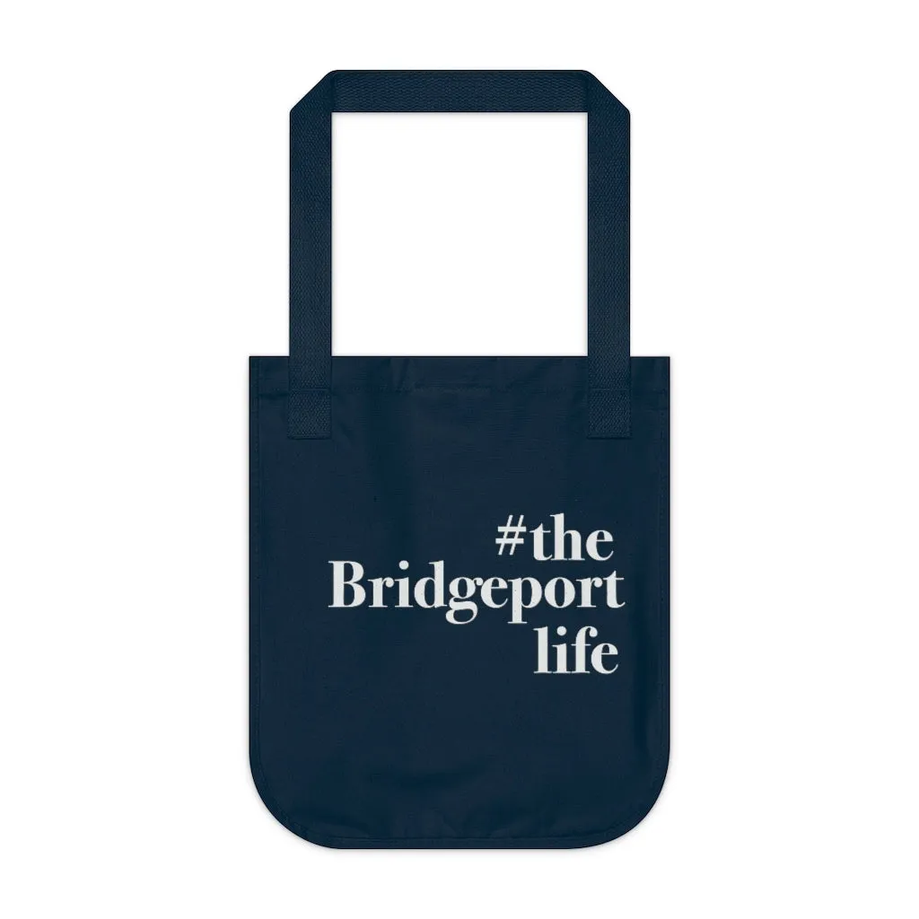 #thebridgeportlife Organic Canvas Tote Bag